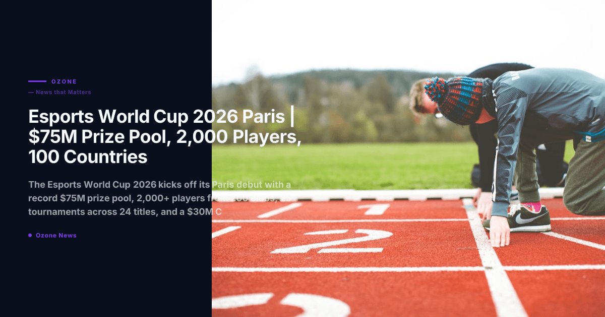 Esports World Cup 2026 Paris | $75M Prize Pool, 2,000 Players, 100 Countries