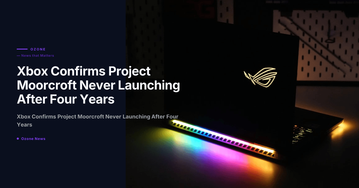 Xbox Confirms Project Moorcroft Never Launching After Four Years