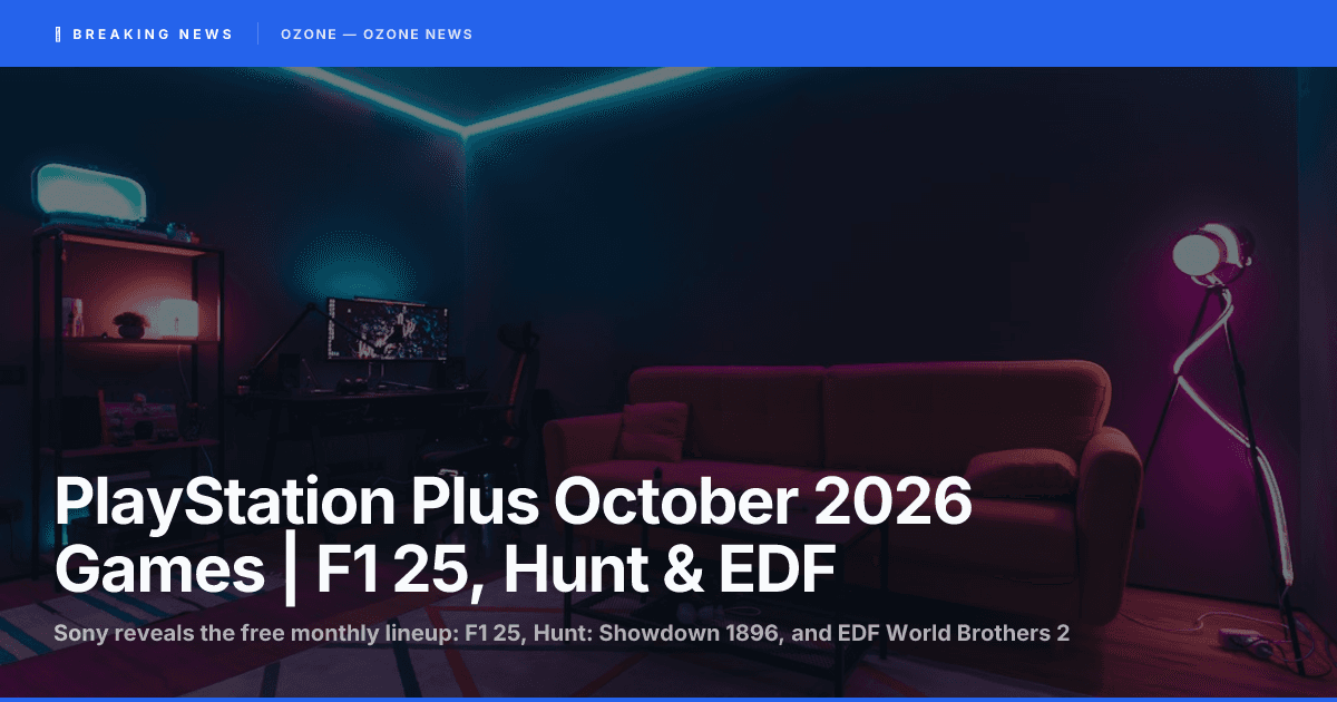 PlayStation Plus October 2026 games F1 25 Hunt Showdown 1896 Earth Defense Force World Brothers 2