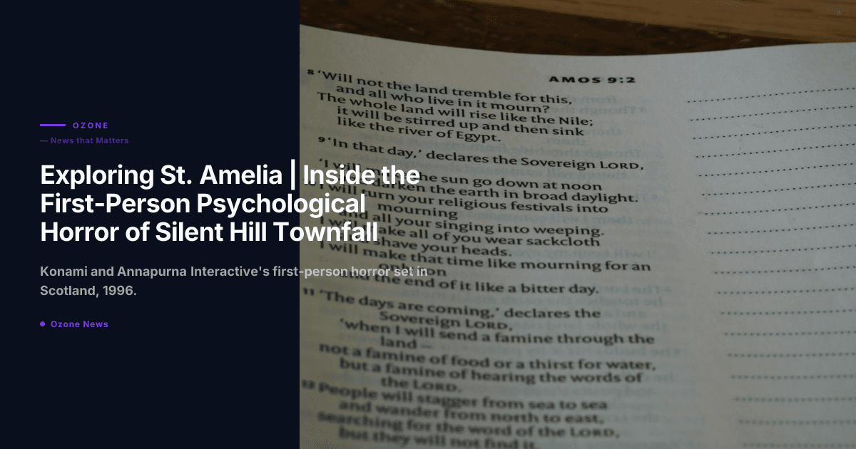 Silent Hill Townfall St Amelia Scotland first person psychological horror 2026