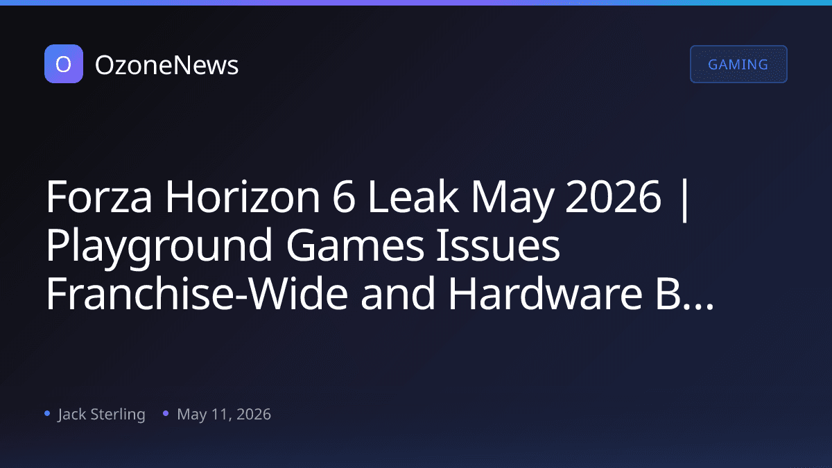 Forza Horizon 6 Leak May 2026 | Playground Games Issues Franchise-Wide and Hardware Bans