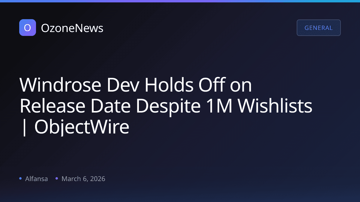 Windrose Dev Holds Off on Release Date Despite 1M Wishlists